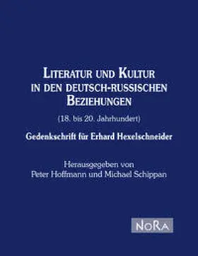 Hoffmann / Hexelschneider |  Literatur und Kultur in den deutsch-russischen Beziehungen (18. bis 20. Jahrhundert) | Buch |  Sack Fachmedien