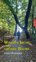 Schulze |  Warmes Licht und große Bäume | Buch |  Sack Fachmedien