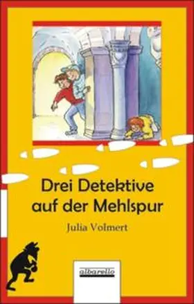 Volmert |  Drei Detektive auf der Mehlspur | Buch |  Sack Fachmedien