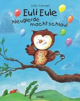 Volmert |  Euli Eule - Neugierde macht schlau! | Buch |  Sack Fachmedien