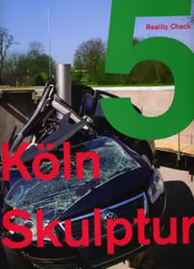 Goldmann / Mennekes |  Skulpturenpark Köln. Skulptur 5. Reality Check | Buch |  Sack Fachmedien