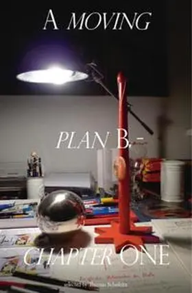 Scheibitz |  Thomas Scheibitz. A Moving Plan B - Chapter ONE | Buch |  Sack Fachmedien