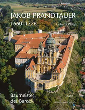 Weigl |  Jakob Prandtauer (1660-1726) | Buch |  Sack Fachmedien