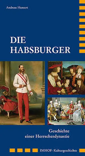 Hansert |  Die Habsburger | Buch |  Sack Fachmedien