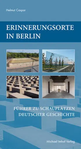 Caspar |  Erinnerungsorte in Berlin | Buch |  Sack Fachmedien