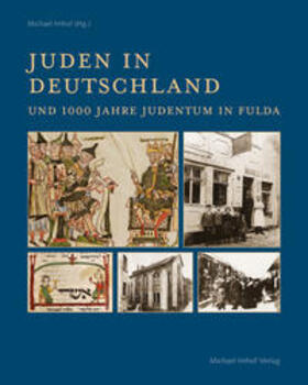 Imhof / Zukunft Bildung Region Fulda e. V. | Juden in Deutschland und 1000 Jahre Judentum in Fulda | Buch | 978-3-86568-673-2 | sack.de