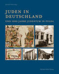 Imhof / Zukunft Bildung Region Fulda e. V. |  Juden in Deutschland und 1000 Jahre Judentum in Fulda | Buch |  Sack Fachmedien