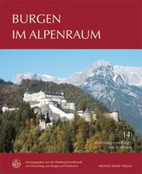 Wartburg-Gesellschaft zur Erforschung von Burgen und Schlössern |  Burgen im Alpenraum | Buch |  Sack Fachmedien