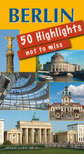Imhof |  Berlin 50 Highlights you must see | Buch |  Sack Fachmedien
