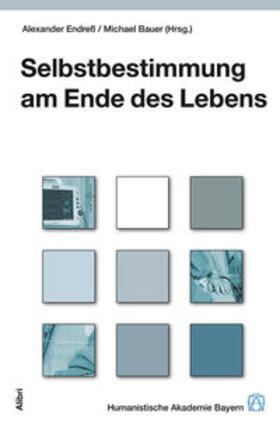 Endreß / Bauer / Endress | Selbstbestimmung am Ende des Lebens | Buch | 978-3-86569-018-0 | sack.de