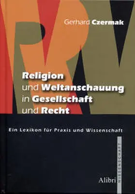 Czermak |  Religion und Weltanschauung in Gesellschaft und Recht | Buch |  Sack Fachmedien