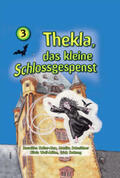 Kolter-Alex / Schmittner / Wolf-Möhn |  Thekla, das kleine Schossgespenst 3 | Buch |  Sack Fachmedien