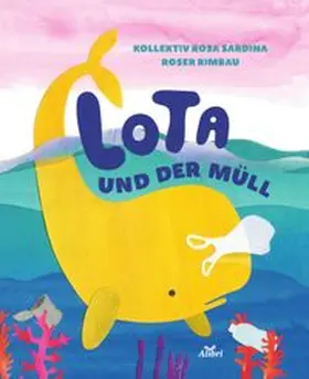 Rimbau |  Lota und der Müll | Buch |  Sack Fachmedien