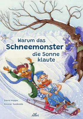 Hoppe / Swoboda |  Warum das Schneemonster die Sonne klaute | Buch |  Sack Fachmedien