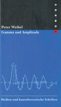 Weibel / Sachsse |  Gamma und Amplitude | Buch |  Sack Fachmedien