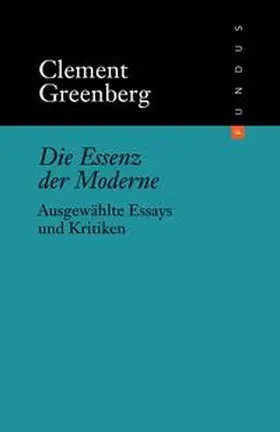 Greenberg / Lüdeking |  Die Essenz der Moderne | Buch |  Sack Fachmedien
