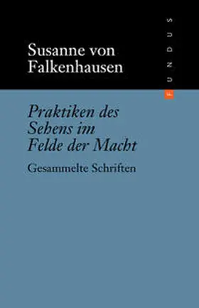 Falkenhausen / Hoppe / Uppenkamp |  Praktiken des Sehens im Felde der Macht | Buch |  Sack Fachmedien