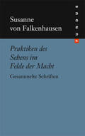 Falkenhausen / Hoppe / Uppenkamp |  Praktiken des Sehens im Felde der Macht | Buch |  Sack Fachmedien
