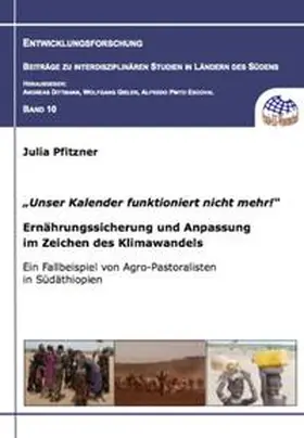 Pfitzner |  "Unser Kalender funktioniert nicht mehr!" Ernährungssicherung und Anpassung im Zeichen des Klimawandels | Buch |  Sack Fachmedien