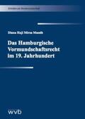 Massih |  Das Hamburgische Vormundschaftsrecht im 19. Jahrhundert | Buch |  Sack Fachmedien