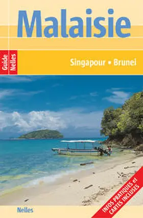 Nelles |  Malaisie - Singapour - Brunei | Buch |  Sack Fachmedien