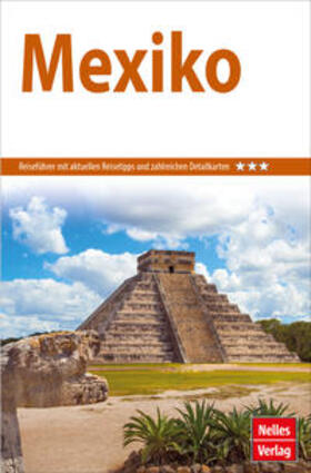 Bergmann / Müller / Radke | Nelles Guide Reiseführer Mexiko | Buch | 978-3-86574-838-6 | sack.de
