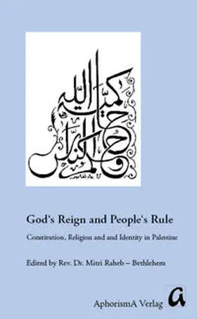 Raheb |  God's Reign and People's Rule | Buch |  Sack Fachmedien