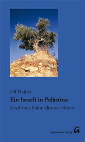 Halper |  Ein Israeli in Palästina | Buch |  Sack Fachmedien