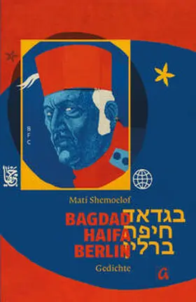 Shemoelof / Shemo?elof |  Bagdad - Haifa - Berlin | Buch |  Sack Fachmedien