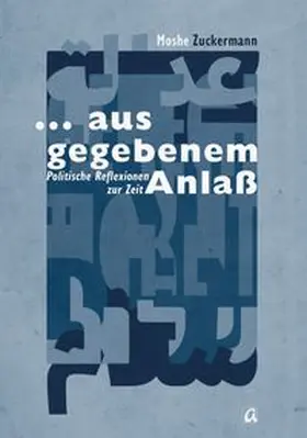 Zuckermann |  Aus gegebenem Anlaß | Buch |  Sack Fachmedien