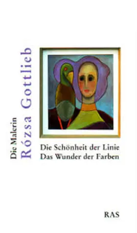 Krymalowski / Braun |  Die Malerin Rózsa Gottlieb | Buch |  Sack Fachmedien