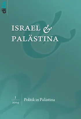 Deutsch-Israelischer Arbeitskreis für Frieden im Nahen Osten (diAk) e.V |  Politik in Palästina | Buch |  Sack Fachmedien