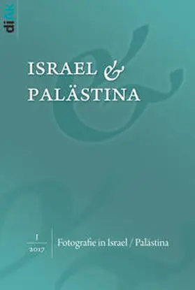 diAk e.V. |  Fotografie in Israel / Palästina | Buch |  Sack Fachmedien