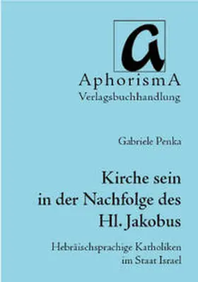 Penka |  Kirche sein in der Nachfolge des Heiligen Jakobus | Buch |  Sack Fachmedien