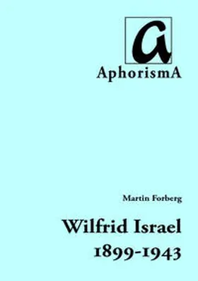 Forberg |  Wilfrid Israel (1899-1943) | Buch |  Sack Fachmedien