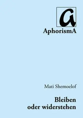 Shemoelof / Shemo?elof |  Bleiben oder wiederstehen | Buch |  Sack Fachmedien