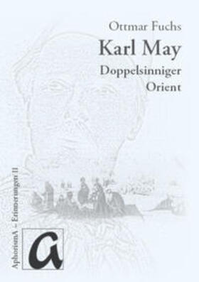 Fuchs | Karl Mays doppelsinniger Orient | Buch | 978-3-86575-851-4 | sack.de