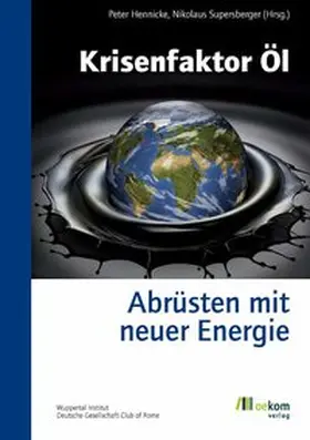 Hennicke / Supersberger |  Krisenfaktor Öl | Buch |  Sack Fachmedien