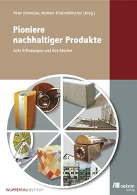 Hennicke / Hüttenhölscher |  Pioniere nachhaltiger Produkte | Buch |  Sack Fachmedien