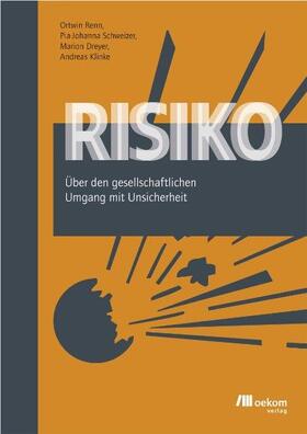 Renn / Schweizer / Dreyer | Risiko | Buch | 978-3-86581-067-0 | sack.de