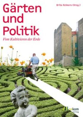 Reimers |  Gärten und Politik | Buch |  Sack Fachmedien