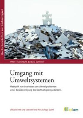 Frischknecht / Schmied | Umgang mit Umweltsystemen | Buch | 978-3-86581-171-4 | sack.de