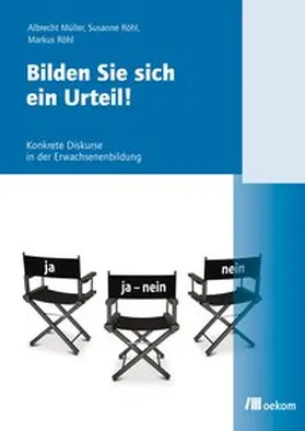 Dietrich / Müller / Röhl |  Bilden Sie sich ein Urteil! | Buch |  Sack Fachmedien