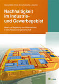 Müller-Christ / Liebscher |  Nachhaltigkeit im Industrie- und Gewerbegebiet | Buch |  Sack Fachmedien