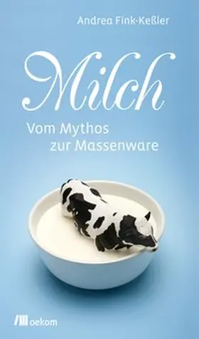 Fink-Keßler / Andrea |  Milch | Buch |  Sack Fachmedien