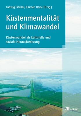 Reise / Fischer |  Küstenmentalität und Klimawandel | eBook | Sack Fachmedien