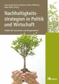 Knopf / Hoffmann / Quitzow |  Nachhaltigkeitsstrategien in Politik und Wirtschaft: Treiber für Innovation und Kooperation? | eBook | Sack Fachmedien