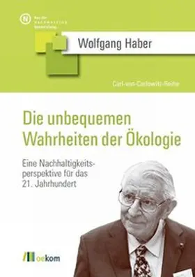 Haber |  Die unbequemen Wahrheiten der Ökologie | eBook | Sack Fachmedien