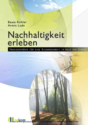 Kohler / Lude |  Nachhaltigkeit erleben | eBook | Sack Fachmedien