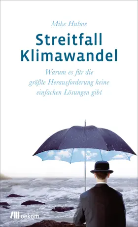 Hulme |  Streitfall Klimawandel | Buch |  Sack Fachmedien